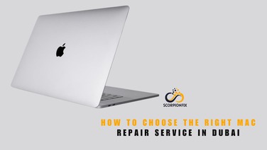How to Choose the Right Mac Repair Service in Dubai